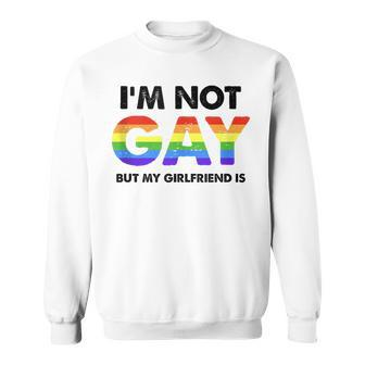 Im Not Gay But My Girlfriend Is Funny Couple Lesbian Pride Sweatshirt | Mazezy