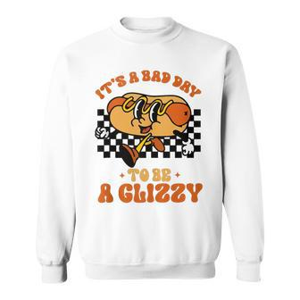 It's A Bad Day To Be A Glizzy Hot Dog Sweatshirt | Mazezy