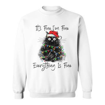 Its Fine I'm Fine Everything Is Fine Christmas Black Cat Sweatshirt | Mazezy