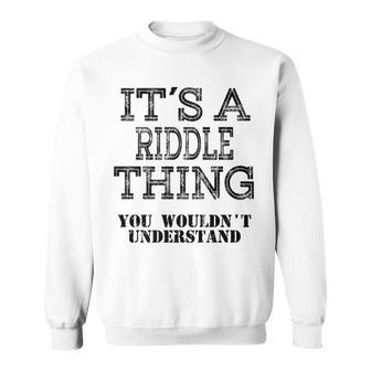 Its A Riddle Thing You Wouldnt Understand Matching Family Sweatshirt - Seseable