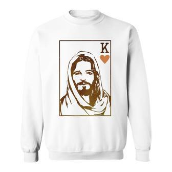 Jesus King Of Hearts Card Christian For Men Women  Sweatshirt