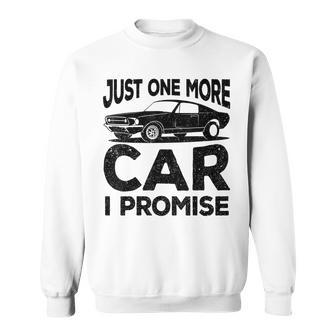 Just One More Car I Promise | Gear Head Gift Sweatshirt | Mazezy