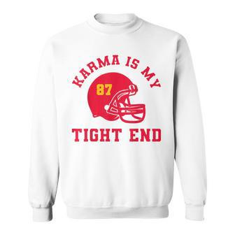 Karma Is My Tight End American Football Sweatshirt - Thegiftio UK
