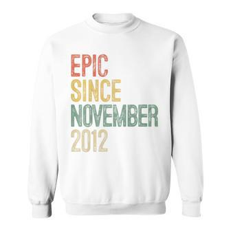 Kids Funny Epic Since November 2012 8Th Birthday Gift 8 Year Old Sweatshirt | Mazezy