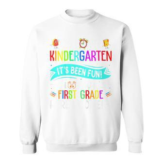 Kids Last Day So Long Kindergarten Look Out 1St Grade Here I Come Sweatshirt | Mazezy AU