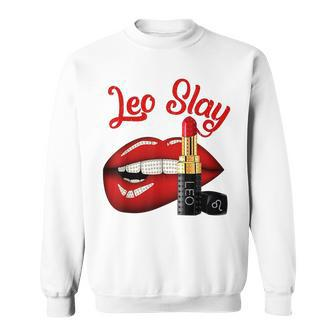 Leo Slay Sexy Lips Zodiac July August Birthday Sweatshirt - Seseable
