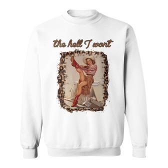Leopard Boho Cowgirl Boots The Hell I Wont Western Country Gift For Womens Sweatshirt | Mazezy