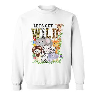 Lets Get Wild Zoo Animals Safari Party A Day At The Zoo Sweatshirt | Mazezy