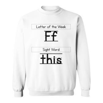The Letter Of The Week F Sight Word This Sweatshirt | Seseable UK