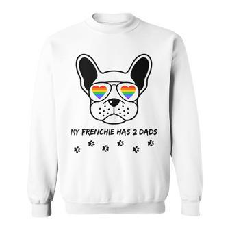 Lgbt My Frenchie French Bulldog Has 2 Dads Gay Pride Dog Sweatshirt | Mazezy
