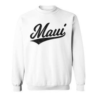 Maui Hawaii Lahaina Varsity Script Sports Jersey Style Sweatshirt - Seseable