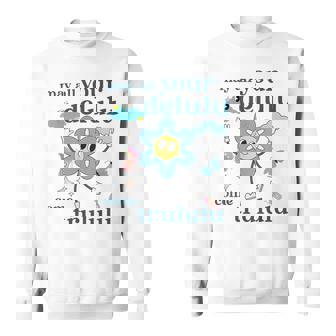 May All Your Delulu Come Trululu Mental Health Sayings Sweatshirt | Seseable CA