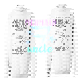 Mermaid Uncle Mermaid Birthday Party Gifts For Uncles Sweatshirt | Mazezy