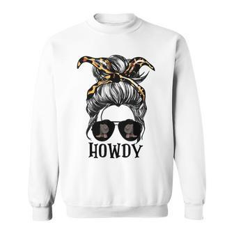 Messy Bun Hat Howdy Rodeo Western Country Southern Cowgirl Sweatshirt