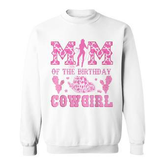 Mom Of The Birthday Cowgirl Party Western Rodeo Pink Cowgirl Sweatshirt | Mazezy