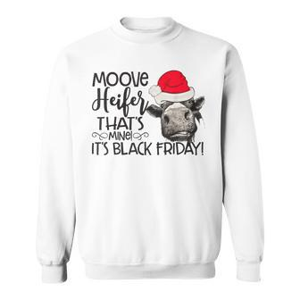 Move Heifer Black Friday Shopping Christmas Sweatshirt | Mazezy