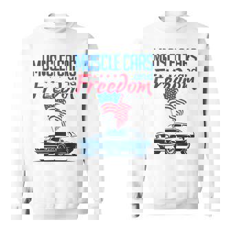 Muscle Cars & Freedom American Car Enthusiast July 4Th Flag Cars Funny Gifts Sweatshirt | Mazezy