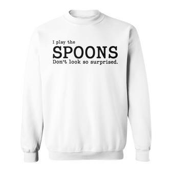 Musical Spoons Percussion I Play The Spoons Sweatshirt | Mazezy
