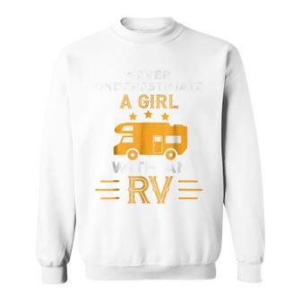 Never Underestimate A Girl With An Rv Camper Gifts Sweatshirt - Seseable