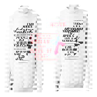 Never Underestimate A Texas Woman Is Covered By The Blood Texas Funny Designs Gifts And Merchandise Funny Gifts Sweatshirt | Mazezy