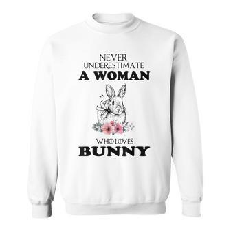 Never Underestimate A Woman Who Love Bunny Sweatshirt | Mazezy