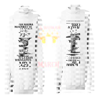 Never Underestimate A Woman Who Loves Elephants March Sweatshirt - Seseable