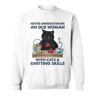 Never Underestimate And Old Woman With Cats And Knitting Sweatshirt - Seseable