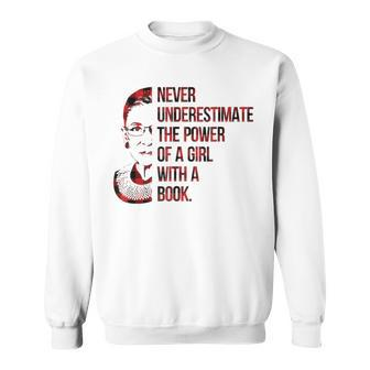 Never Underestimate The Power Of A Girl With A Book Rbg Gift For Mens Sweatshirt | Mazezy UK