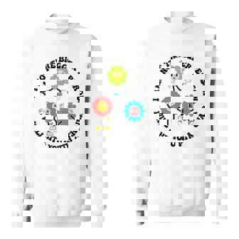 I Am Not The Bigger Person I Will Hit You With A Chair Sweatshirt | Mazezy