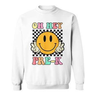 Oh Hey Pre-K Hippie Smile Face Retro Back To School Sweatshirt - Seseable