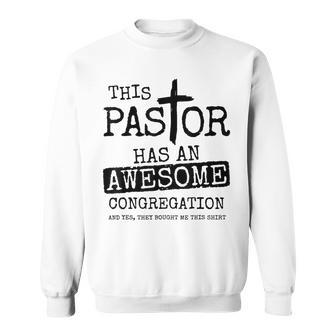 This Pastor Has An Awesome Congregation Sweatshirt - Monsterry DE