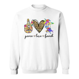 Peace Love Beach Summer Vacation Beach Lovers Vacation Funny Gifts Sweatshirt | Mazezy