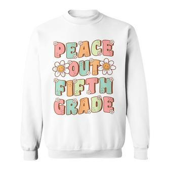 Peace Out Fifth Grade Cute Groovy Last Day Of 5Th Grade Sweatshirt | Mazezy