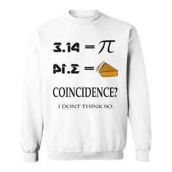 Pi Day 314 Pie Equation Math Geeks Sweatshirt | Mazezy