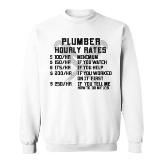 Plumber Hourly Rate Funny Plumbing Worker Labor Men Gifts Sweatshirt | Mazezy