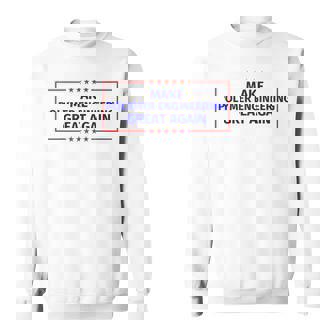 Make Polymer Engineering Great Again Sweatshirt | Mazezy