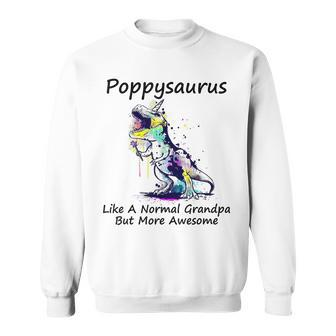 Poppysaurus Definition Funny Poppy Saurus Grandpa Dinosaur Sweatshirt | Mazezy