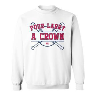 Pour Larry A Crown Home Run Celebration Gag Sweatshirt - Monsterry