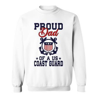 Proud Dad Of A Us Coast Guard Funny Gifts For Dad Sweatshirt | Mazezy
