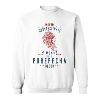 Purepecha Native Mexican Indian Woman Never Underestimate Sweatshirt - Seseable