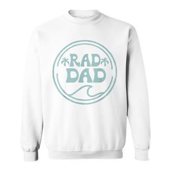 Rad Dad Surf Matching Birthday The Big One 1St Birthday Sweatshirt - Monsterry