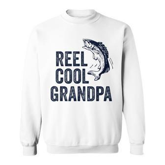 Reel Cool Grandpa Fathers Day For Fisherman Sweatshirt | Mazezy