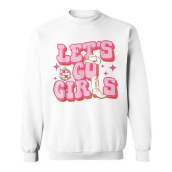 Retro Cowgirls Lets Go Girls Sweatshirt | Mazezy