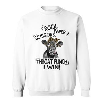 Rock Paper Scissors Throat Punch I Win Cow Sweatshirt | Mazezy