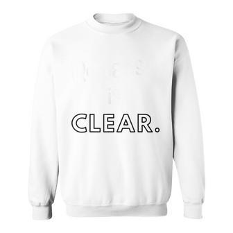 Romans 1 Is Clear Sweatshirt | Mazezy