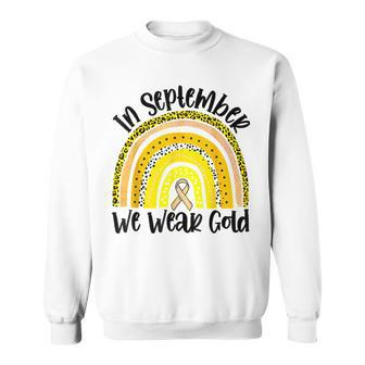 In September We Wear Gold Childhood Cancer Awareness Sweatshirt