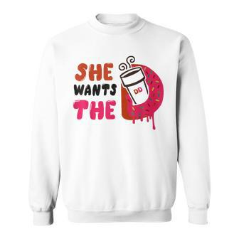 She Wants The Dd Sweatshirt - Monsterry DE