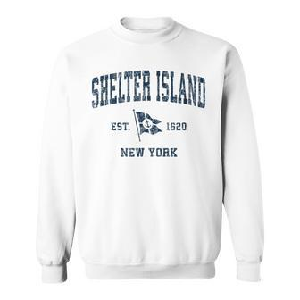 Shelter Island Ny Vintage Sports Navy Boat Anchor Flag Sweatshirt | Mazezy