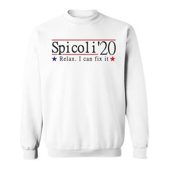Spicoli 20 I Can Fix It  Sweatshirt