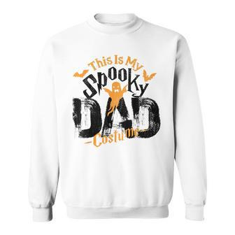 Spooky Dad Halloween Costume For Daddy Grandpa Husband Uncle Sweatshirt | Mazezy